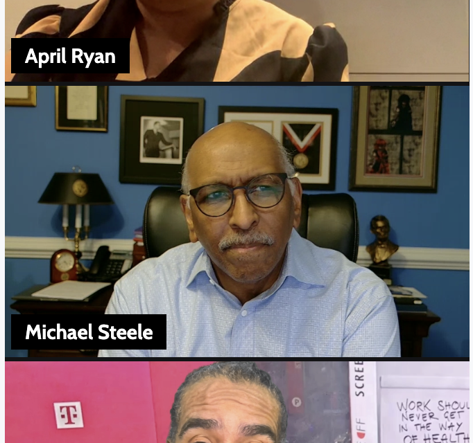 W A T C H Michael Steele CUSSIN’ Joins April Ryan and Rev. Mark Thompson LIVE on “Make It Plain”